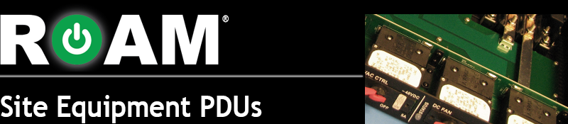 Roam's Site Equipment Power Distribution Units